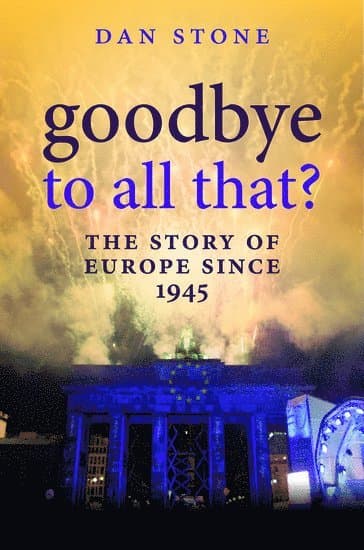 Goodbye to All That?