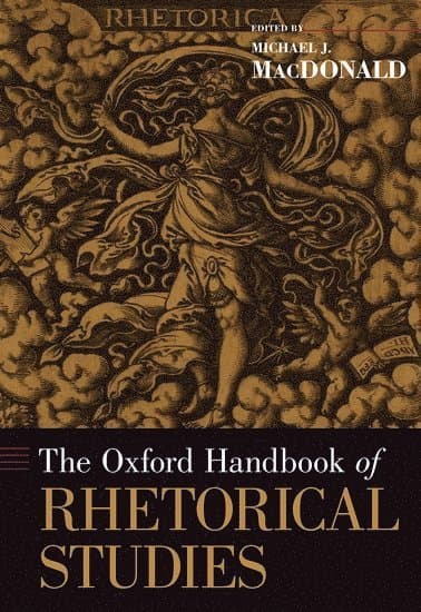 The Oxford Handbook of Rhetorical Studies