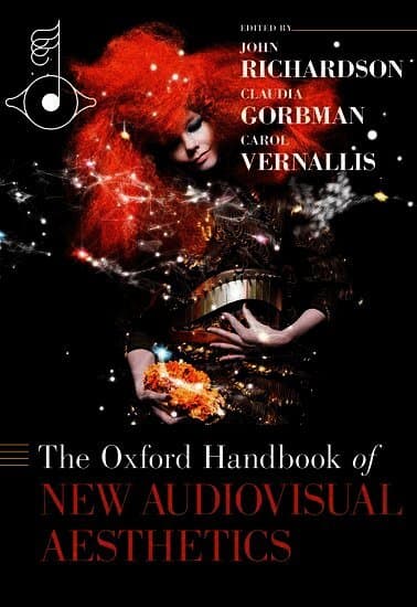 The Oxford Handbook of New Audiovisual Aesthetics