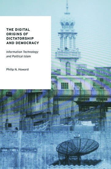 The Digital Origins of Dictatorship and Democracy