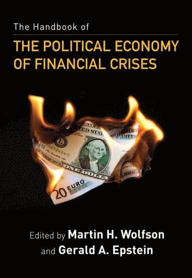 The Handbook of the Political Economy of Financial Crises