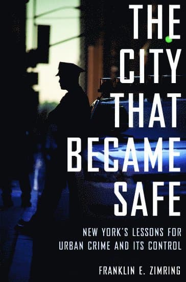 The City that Became Safe
