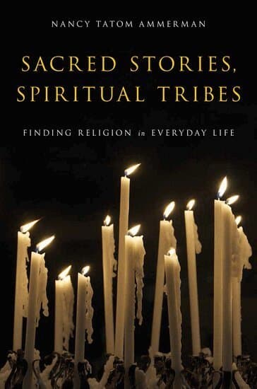 Omslag till boken Sacred Stories, Spiritual Tribes av Nancy Tatom Ammerman