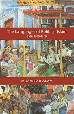 The Languages of Political Islam: India 1200-1800