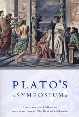 Plato`s Symposium - A Translation by Seth Benardete with Commentaries by Allan Bloom and Seth Benardete