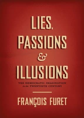 Lies, Passions, and Illusions