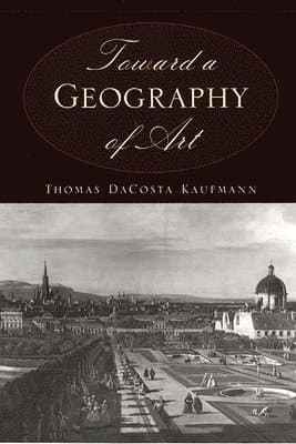 Thomas DaCosta Kaufmann best book