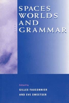 Spaces, Worlds, and Grammar