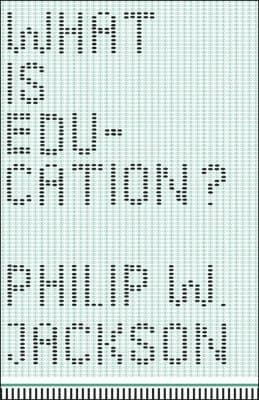 What Is Education?