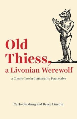 Old Thiess, a Livonian Werewolf