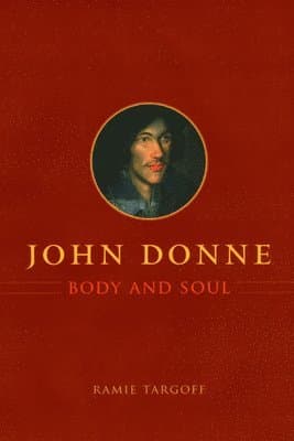 John Donne, Body and Soul