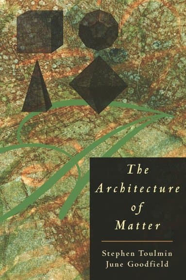 Architecture of Matter