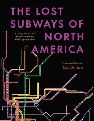 Lost Subways of North America
