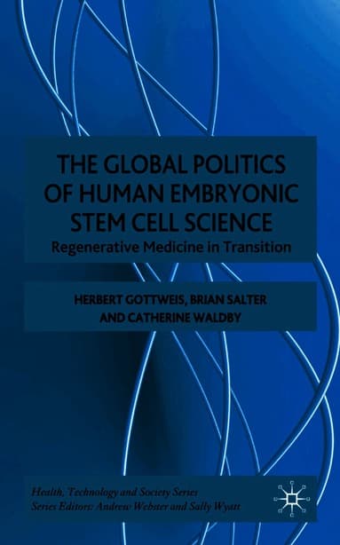 Global Politics of Human Embryonic Stem Cell Science