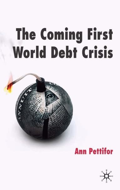 Coming First World Debt Crisis