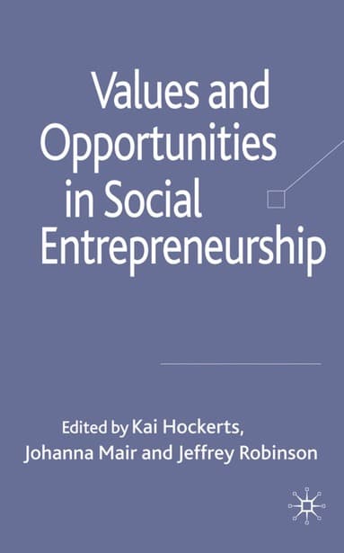 Values and Opportunities in Social Entrepreneurship
