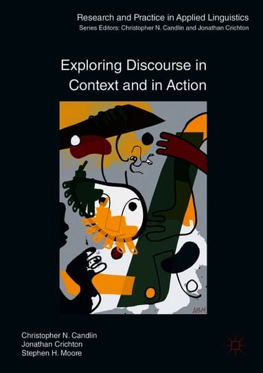 Exploring Discourse in Context and in Action