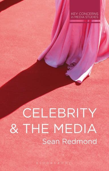 Celebrity and the Media