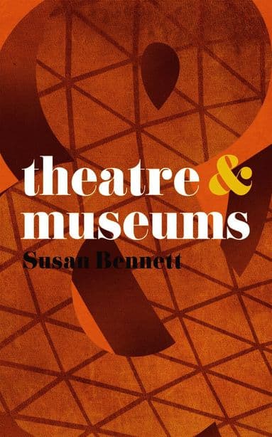 Theatre and Museums