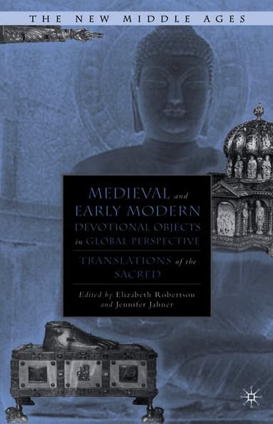 Medieval and Early Modern Devotional Objects in Global Perspective
