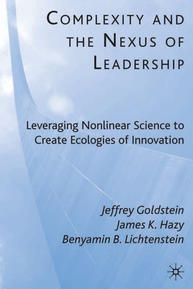 Complexity and the Nexus of Leadership