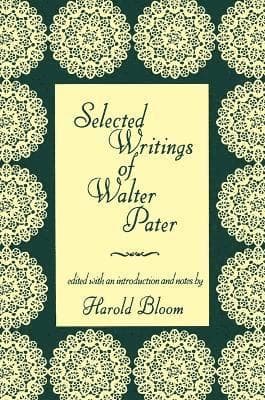 Selected Writings of Walter Pater