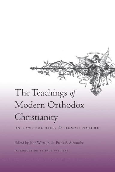 Teachings of Modern Orthodox Christianity on Law, Politics, and Human Nature