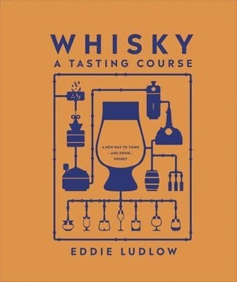 Whisky A Tasting Course