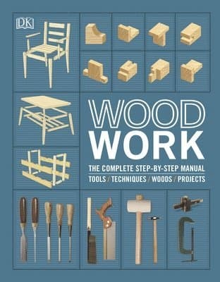 Omslag till boken Woodwork : The Complete Step-by-step Manual av DK
