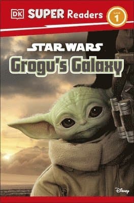 DK Super Readers Level 1 Star Wars Grogu's Galaxy