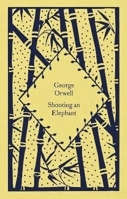 Omslag till boken Shooting an Elephant av George Orwell