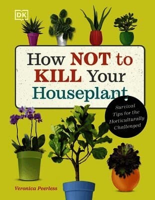 How Not to Kill Your Houseplant