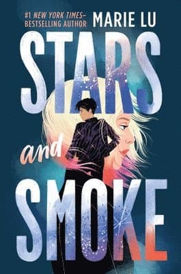 Omslag till boken Stars and Smoke av Marie Lu