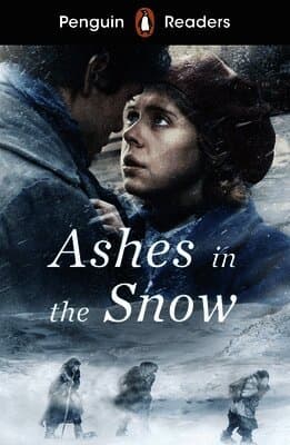 Penguin Readers Level 5: Ashes in the Snow (ELT Graded Reader)