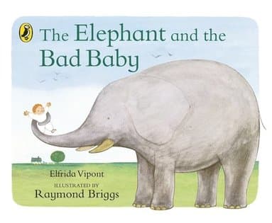 Elephant and the Bad Baby