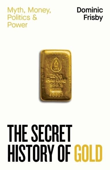 Secret History of Gold