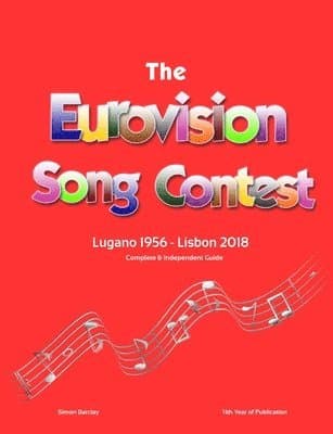 Complete & Independent Guide to the Eurovision Song Contest 2018