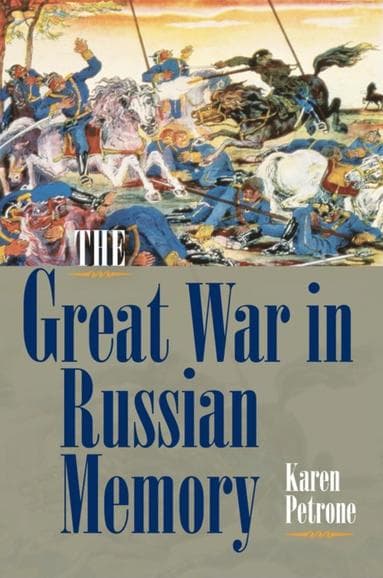 Great War in Russian Memory