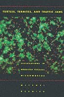 Turtles, Termites, and Traffic Jams