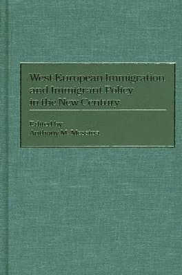 West European Immigration and Immigrant Policy in the New Century