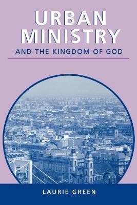 Urban Ministry And The Kingdom Of G