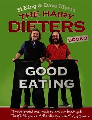 Hairy Dieters: Good Eating