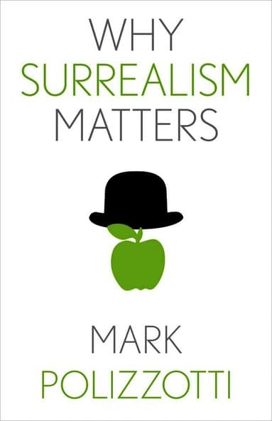 Why Surrealism Matters