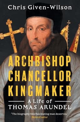 Archbishop, Chancellor, Kingmaker