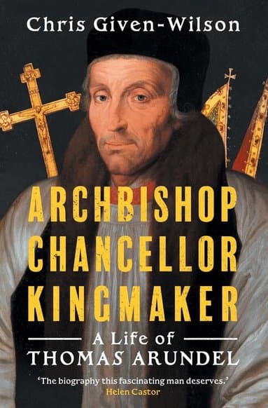 Archbishop, Chancellor, Kingmaker