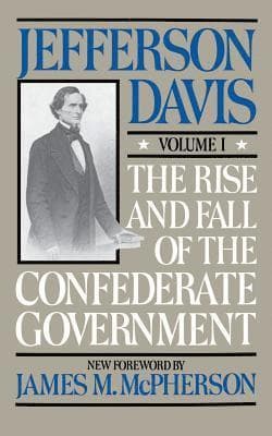 Rise And Fall Of The Confederate Government