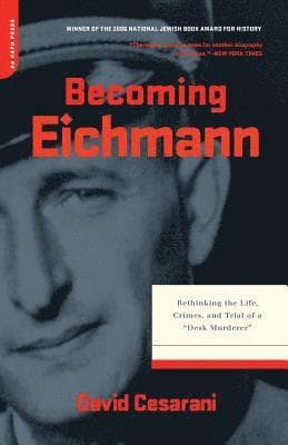 Becoming Eichmann