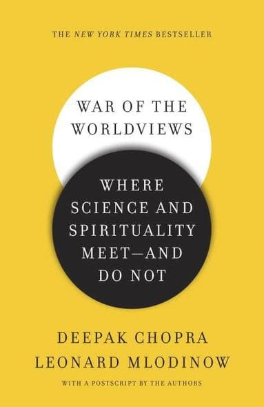War of the Worldviews: Where Science and Spirituality Meet -- And Do Not