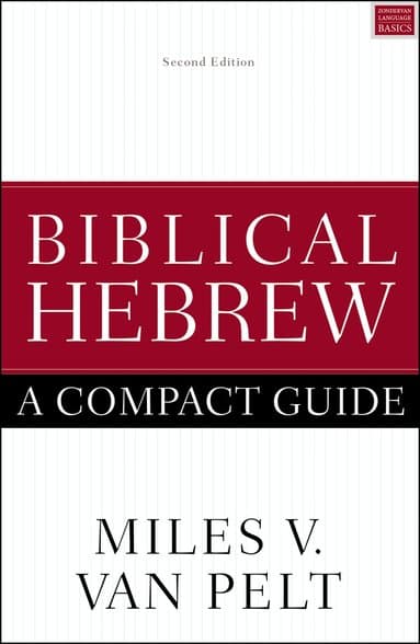 Biblical Hebrew: A Compact Guide