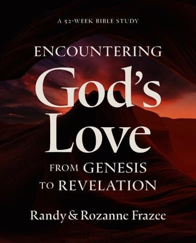 Encountering God's Love from Genesis to Revelation